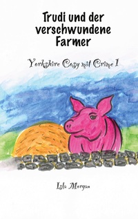 Vorderes Coverbild Trudi und der verschwundene Farmer