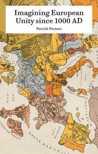 Vorderes Coverbild Imagining European Unity since 1000 AD