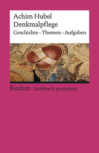 Vorderes Coverbild Denkmalpflege. Geschichte · Themen · Aufgaben. Eine Einführung