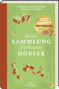 Vorderes Coverbild Kleine Sammlung fränkischer Dörfer - Ausgezeichnet als Deutschlands schönstes Regionalbuch 2019