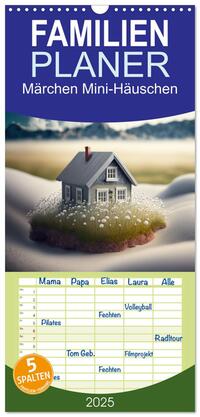 Vorderes Coverbild Familienplaner 2025 - Märchen Mini-Häuschen mit 5 Spalten (Wandkalender, 21 x 45 cm) CALVENDO