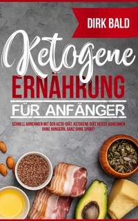 Vorderes Coverbild Ketogene Ernährung für Anfänger