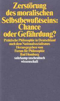 Vorderes Coverbild Zerstörung des moralischen Selbstbewußtseins: Chance oder Gefährdung?