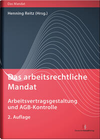 Vorderes Coverbild Das arbeitsrechtliche Mandat: Arbeitsvertragsgestaltung und AGB-Kontrolle