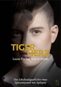 Vorderes Coverbild Lucas Fischer – Tigerherz