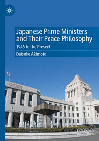 Vorderes Coverbild Japanese Prime Ministers and Their Peace Philosophy