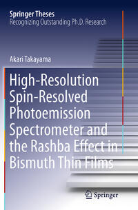Vorderes Coverbild High-Resolution Spin-Resolved Photoemission Spectrometer and the Rashba Effect in Bismuth Thin Films