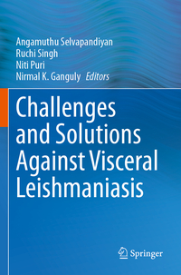 Vorderes Coverbild Challenges and Solutions Against Visceral Leishmaniasis