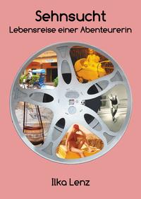 Vorderes Coverbild Sehnsucht - Lebensreise einer Abenteurerin