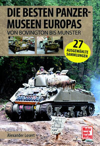 Vorderes Coverbild Die besten Panzermuseen Europas