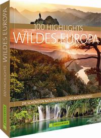 Vorderes Coverbild 100 Highlights Wildes Europa