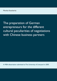 Vorderes Coverbild The preparation of German entrepreneurs for the different cultural peculiarities of negotiations with Chinese business partners