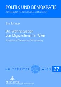 Vorderes Coverbild Die Wohnsituation von MigrantInnen in Wien