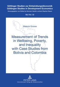 Vorderes Coverbild Measurement of Trends in Wellbeing, Poverty, and Inequality with Case Studies from Bolivia and Colombia