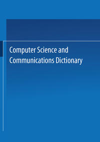 Vorderes Coverbild (hohe Qualität) Computer Science and Communications Dictionary