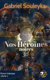 Vorderes Coverbild Nos Héroïnes noires : 30