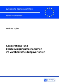 Vorderes Coverbild Kooperations- und Beschleunigungsmechanismen im Vorabentscheidungsverfahren