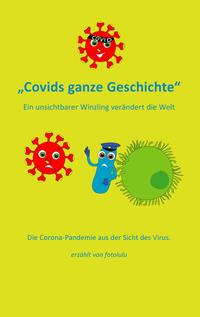 Vorderes Coverbild Covids ganze Geschichte für Kinder erklärt