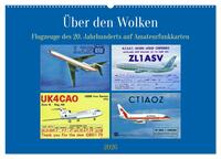 Vorderes Coverbild Über den Wolken - Flugzeuge des 20. Jahrhunderts auf Amateurfunkkarten (Wandkalender 2026 DIN A2 quer), CALVENDO Monatskalender