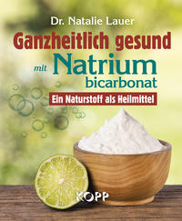 Vorderes Coverbild Ganzheitlich gesund mit Natriumbicarbonat