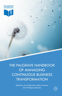 Vorderes Coverbild The Palgrave Handbook of Managing Continuous Business Transformation