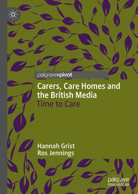 Vorderes Coverbild Carers, Care Homes and the British Media