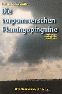 Vorderes Coverbild Die vorpommerschen Flamingopinguine