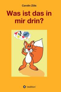Vorderes Coverbild Was ist das in mir drin?