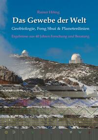 Vorderes Coverbild Das Gewebe der Welt - Geobiologie, Feng Shui & Planetenlinien