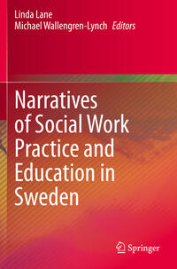 Vorderes Coverbild Narratives of Social Work Practice and Education in Sweden