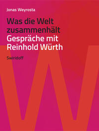 Vorderes Coverbild Was die Welt zusammenhält
