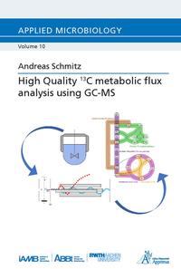 Vorderes Coverbild High Quality 13C metabolic flux analysis using GC-MS