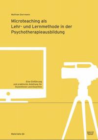 Vorderes Coverbild Microteaching als Lehr- und Lernmethode in der Psychotherapieausbildung