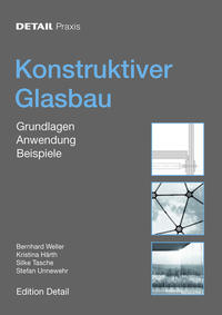 Vorderes Coverbild Detail Praxis - Konstruktiver Glasbau