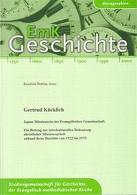Vorderes Coverbild Gertrud Kücklich. Japan-Missionarin der Evangelischen Gemeinschaft