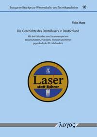 Vorderes Coverbild Die Geschichte des Dentallasers in Deutschland