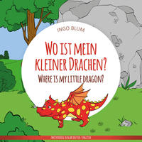 Vorderes Coverbild Wo ist mein kleiner Drachen? - Where is my little dragon?