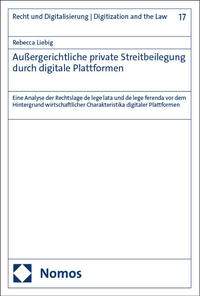 Vorderes Coverbild Außergerichtliche private Streitbeilegung durch digitale Plattformen