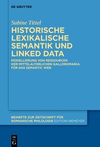 Vorderes Coverbild Historische lexikalische Semantik und Linked Data