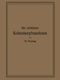 Vorderes Coverbild Die Ortsfesten Kolbendampfmaschinen