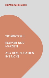 Vorderes Coverbild Workbook Empath und Narzisst Aus dem Schatten ins Licht