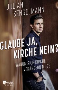 Vorderes Coverbild Glaube ja, Kirche nein?