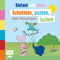 Vorderes Coverbild Die Sendung mit dem Elefanten - Schütteln, pusten, lachen - Mein Mitmachbuch