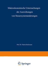 Vorderes Coverbild Makroökonomische Untersuchungen der Auswirkungen von Steuersystemänderungen