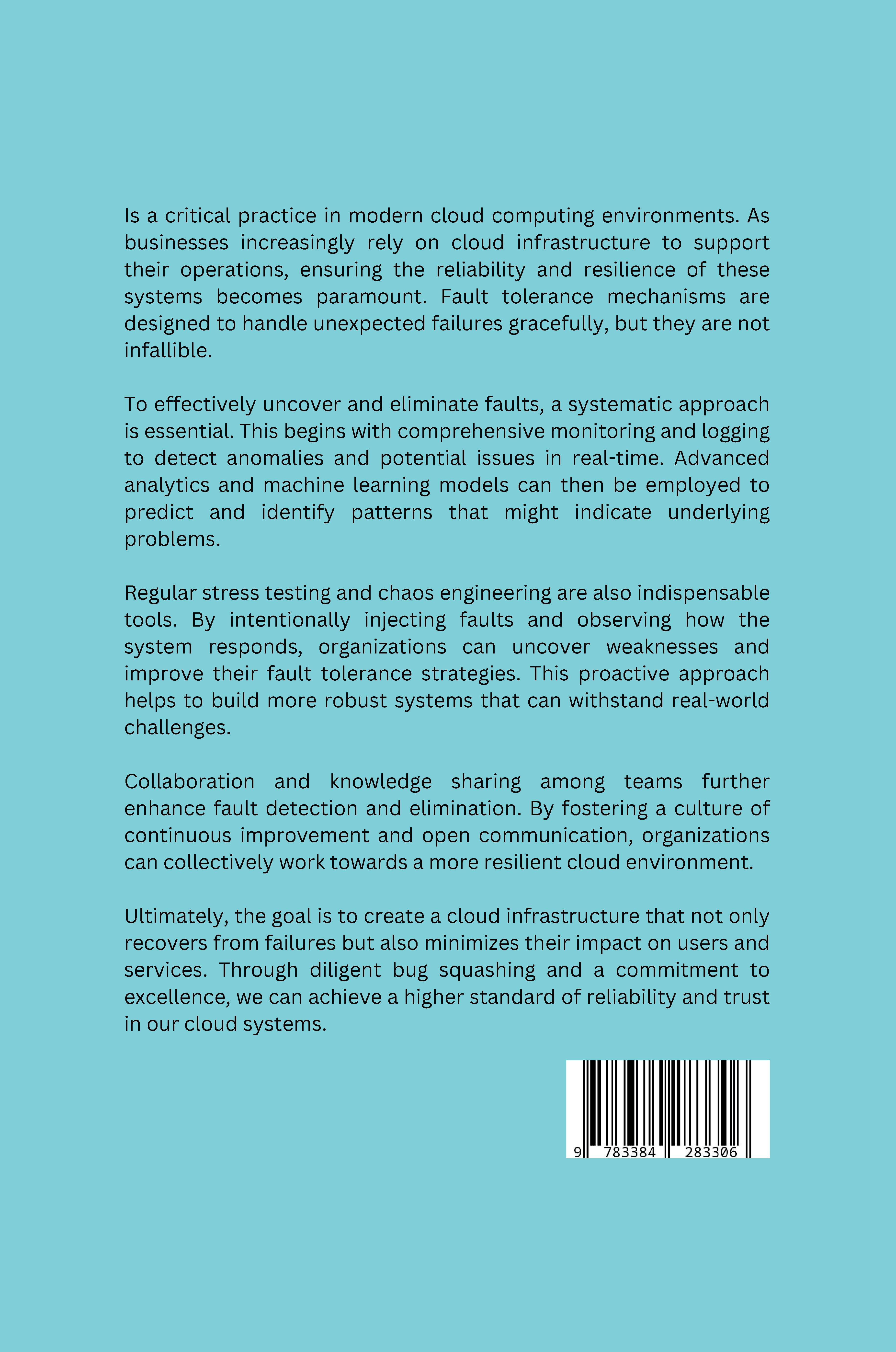 Rückseitencover Bug Squashing the Cloud: Uncovering and Eliminating Faults in Fault Tolerance