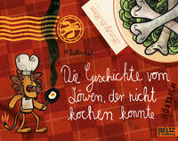 Vorderes Coverbild Die Geschichte vom Löwen, der nicht kochen konnte