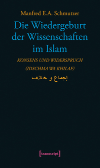 Vorderes Coverbild Die Wiedergeburt der Wissenschaften im Islam