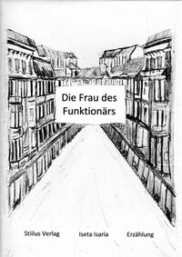 Vorderes Coverbild Die Frau des Funktionärs