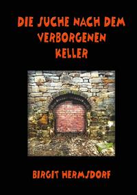 Vorderes Coverbild Die Suche nach dem verborgenen Keller