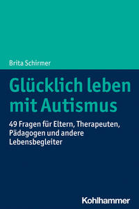 Vorderes Coverbild Glücklich leben mit Autismus